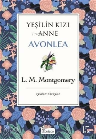 Yeşilin Kızı Anne Avonlea - Mor Bez Cilt L. M. Montgomery