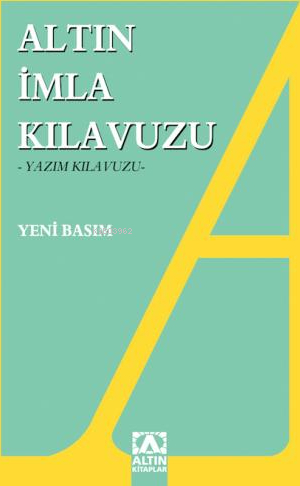 Altın İmla Kılavuzu Yazım Kılavuzu