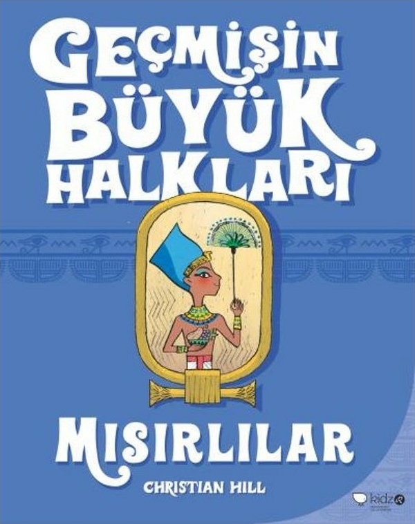 Geçmişin Büyük Halkları - Mısırlılar Christian Hill