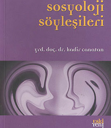 Sosyoloji Söyleşileri Kadir Canatan