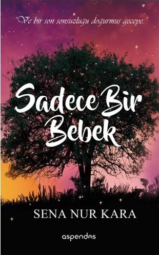 Sadece Bir Bebek Sena Nur Kara
