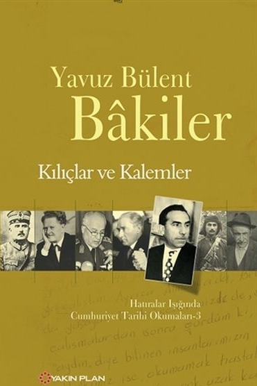 Kılıçlar Ve Kalemler Yavuz Bülent Bakiler