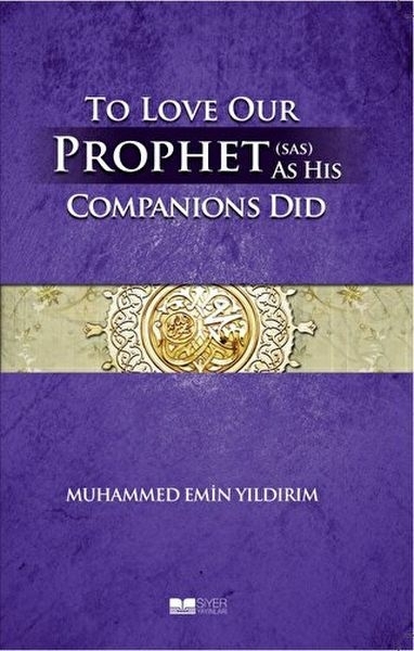 Efendimizi Sahabe Gibi Sevmek - İngilizce Muhammed Emin Yıldırım