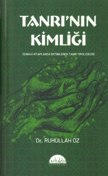 Tanrı’nın Kimliği Ruhullah Öz