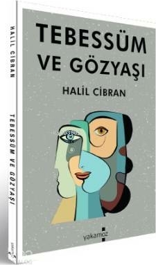 Tebessüm ve Gözyaşı Halil Cibran