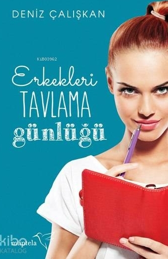 Erkekleri Tavlama Günlüğü Deniz Çalışkan