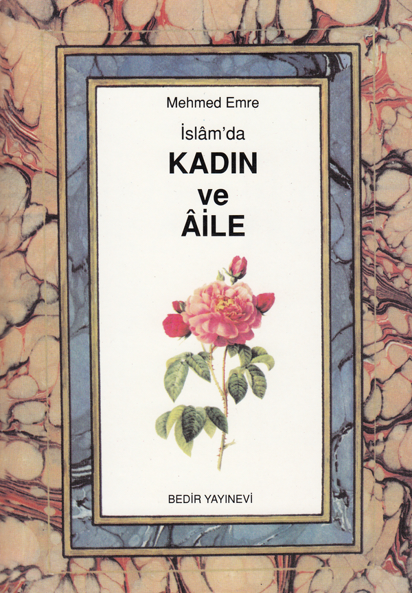 İslam'da Kadın Ve Aile Mehmed Emre