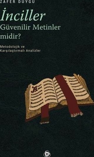 İnciller Güvenilir Metinler Midir? Zafer Duygu