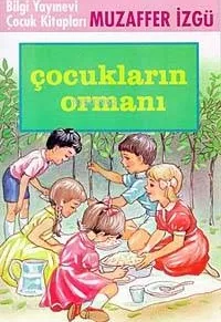 Çocukların Ormanı Muzaffer İzgü