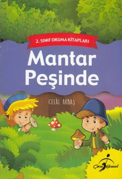 2. Sınıf Okuma Kitapları - Mantar Peşinde Celal Akbaş