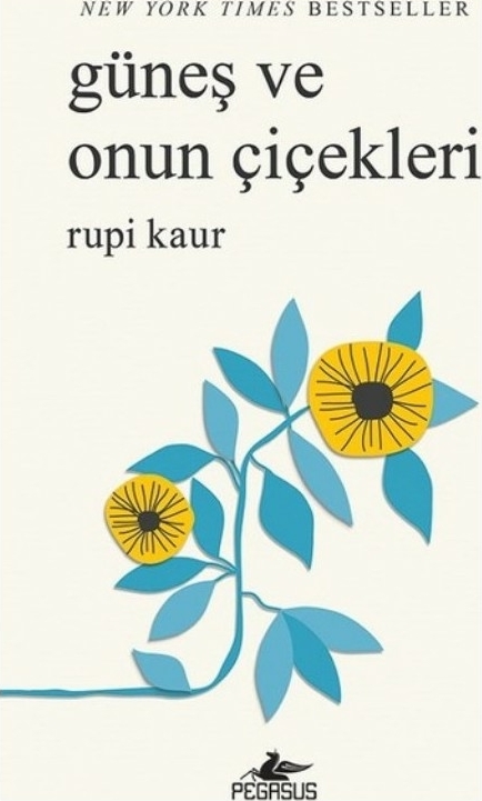 Güneş ve Onun Çiçekleri Rupi Kaur