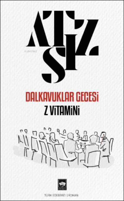 Dalkavuklar Gecesi - Z Vitamini Hüseyin Nihal Atsız