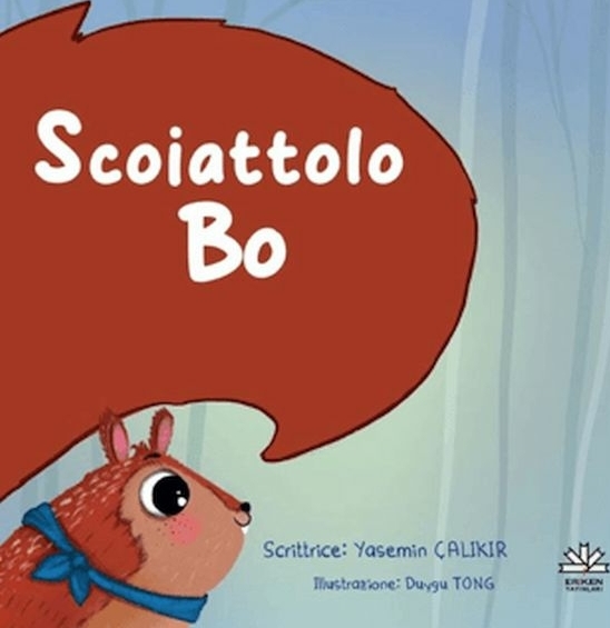 Scoiattolo Bo Yasemin Çalıkır