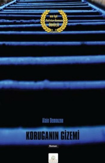 Koruganın Gizemi Alain Demouzon