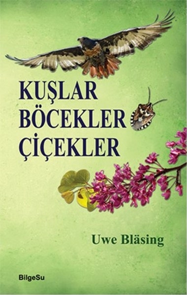 Kuşlar Böcekler Çiçekler Uwe Blasing