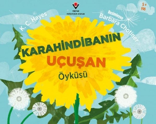 Karahindibanın Uçuşan Öyküsü K. C. Hayes