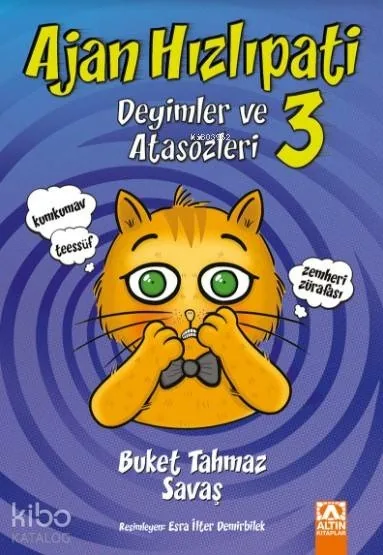 Ajan Hızlıpati 3 - Deyimler ve Atasözleri Buket Tahmaz Savaş