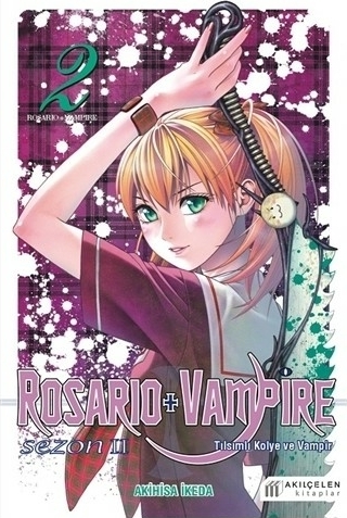Rosario + Vampire - Tılsımlı Kolye ve Vampir - Sezon 2 Cilt 2