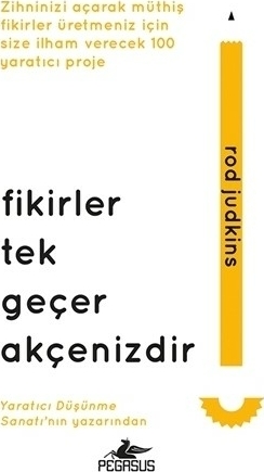 Fikirler Tek Geçer Akçenizdir (Ciltli) Rod Judkins