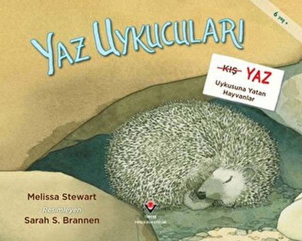 Yaz Uykucuları Yaz Uykusuna Yatan Hayvanlar Melissa Stewart