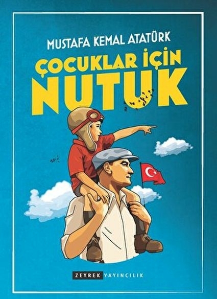 Çocuklar İçin Nutuk Mustafa Kemal Atatürk