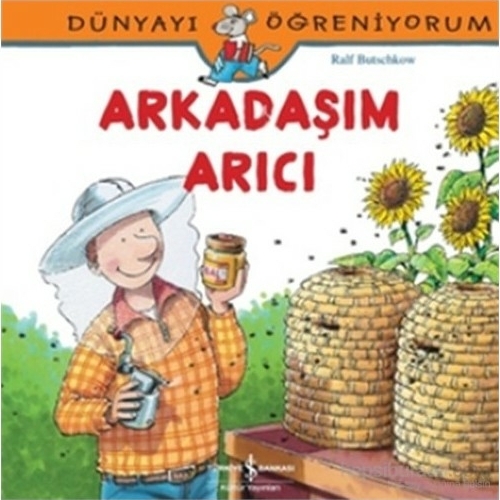 Dünyayı Öğreniyorum - Arkadaşım Arıcı Ralf Butschkow