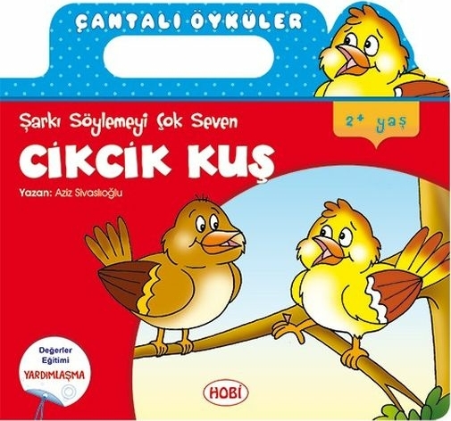 Çantalı Öyküler Dizisi - Cikcik Kuş Aziz Sivaslıoğlu