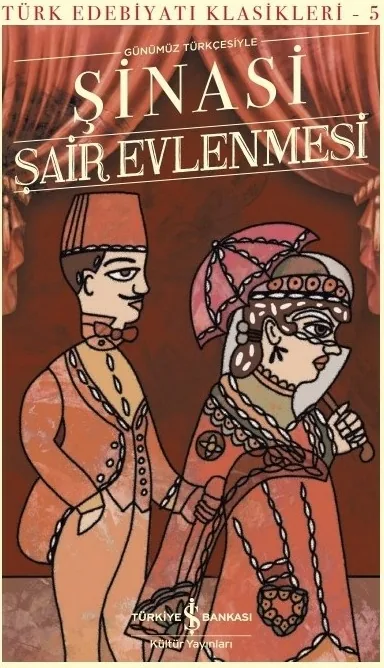 Şair Evlenmesi - Türk Edebiyatı Klasikleri 5; Günümüz Türkçesiyle