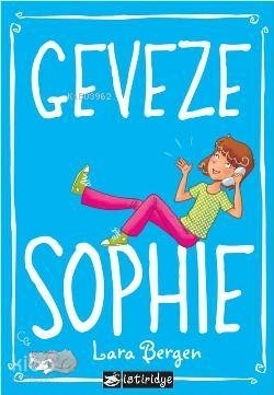 Geveze Sophie Lara Bergen