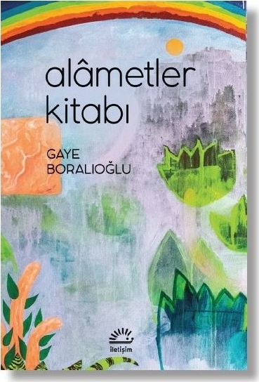 Alametler Kitabı Gaye Boralıoğlu