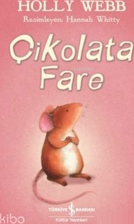 Çikolata Fare Holly Webb