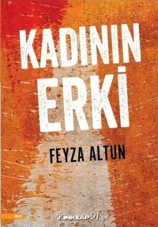 Kadının Erki Feyza Altun