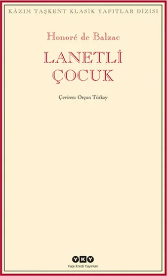Lanetli Çocuk Honore De Balzac