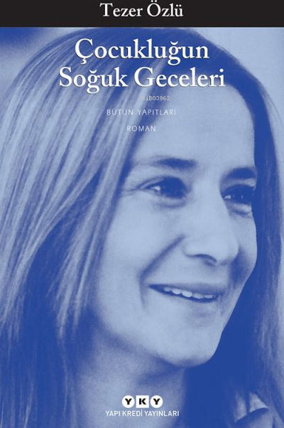 Çocukluğun Soğuk Geceleri Tezer Özlü