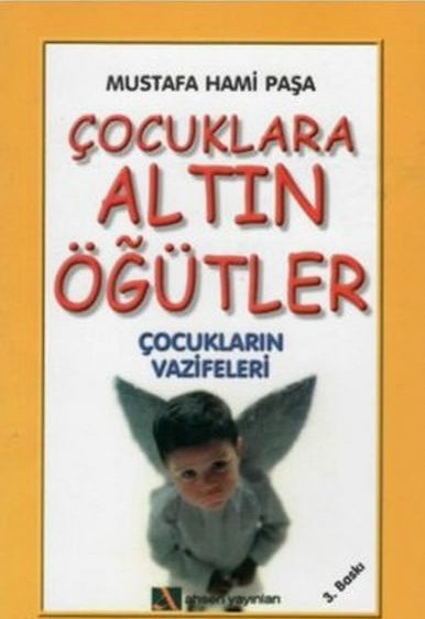 Çocuklara Altın Öğütler Mustafa Hami Paşa