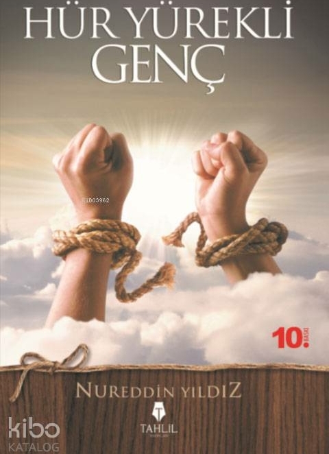 Hür Yürekli Genç Nureddin Yıldız