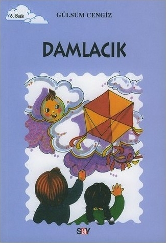 Damlacık; Tomurcuk Kitaplar 1 Gülsüm Cengiz