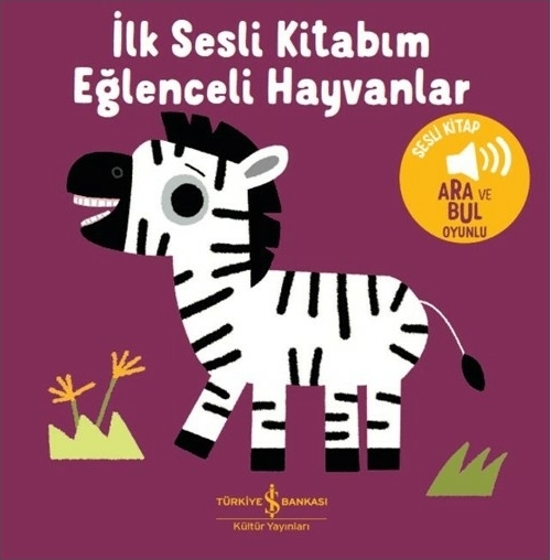 Eğlenceli Hayvanlar - İlk Sesli Kitabım Kolektif