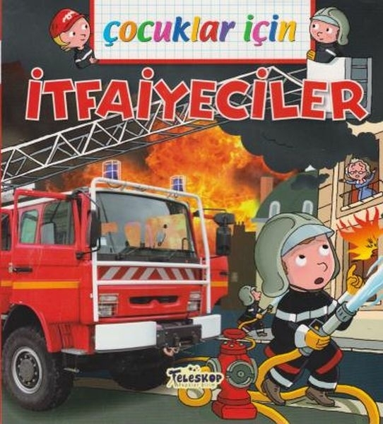 Çocuklar İçin İtfaiyeciler Emmanuelle Lepetit