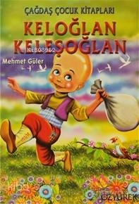 Keloğlan Keleşoğlan İncila Çalışkan