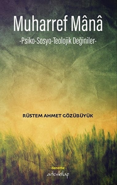 Muharref Mânâ Rüstem Ahmet Gözübüyük