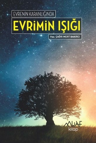 Evrenin Karanlığında Evrimin Işığı Çağrı Mert Bakırcı