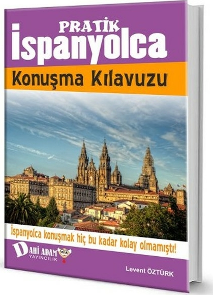 Pratik İspanyolca Konuşma Kılavuzu Ferdiye Güner Atak