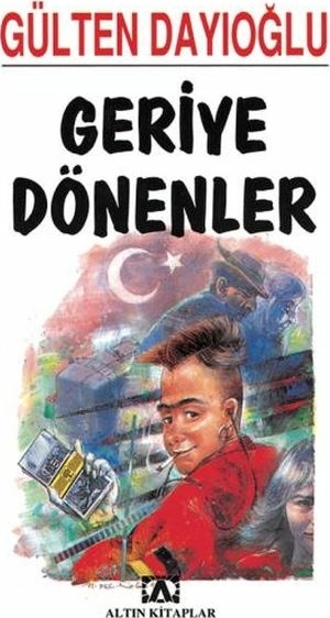 Geriye Dönenler Gülten Dayıoğlu
