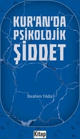 Kur'an'da Psikolojik Şiddet İbrahim Yıldız