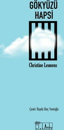 Gökyüzü Hapsi Christine Leunens