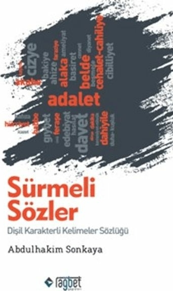 Sürmeli Sözler: Dişil Karakterli Kelimeler Sözlüğü Abdulhakim Sonkaya