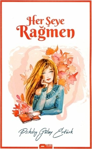 Her Şeye Rağmen Gülay Ertürk
