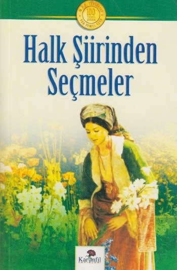 Halk Şiirinden Seçmeler Mehmet Yalçın Yılmaz