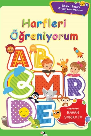 Harfleri Öğreniyorum - Bilişsel Beceri El Göz Koordinasyonu Bahar Sarıkaya